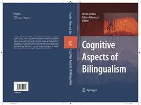 Kecskes / Albertazzi |  Cognitive Aspects of Bilingualism | eBook | Sack Fachmedien