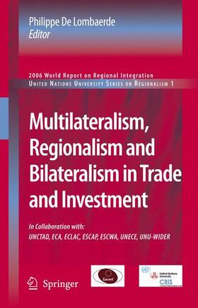 De Lombaerde |  Multilateralism, Regionalism and Bilateralism in Trade and Investment | Buch |  Sack Fachmedien