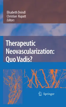 Deindl / Kupatt |  Therapeutic Neovascularization – Quo vadis? | eBook | Sack Fachmedien