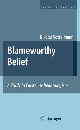 Nottelmann | Blameworthy Belief | Buch | 978-1-4020-5960-5 | sack.de