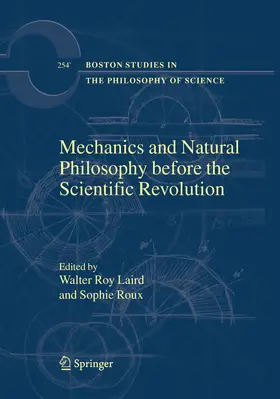 Laird / Roux |  Mechanics and Natural Philosophy before the Scientific Revolution | eBook | Sack Fachmedien