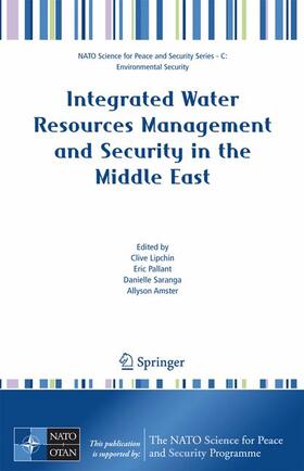 Lipchin / Amster / Pallant | Integrated Water Resources Management and Security in the Middle East | Buch | 978-1-4020-5985-8 | sack.de