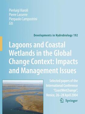 Viaroli / Campostrini / Lasserre |  Lagoons and Coastal Wetlands in the Global Change Context: Impact and Management Issues | Buch |  Sack Fachmedien