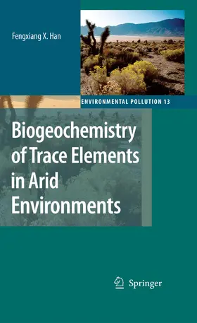 Han |  Biogeochemistry of Trace Elements in Arid Environments | eBook | Sack Fachmedien