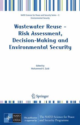 Zaidi | Wastewater Reuse - Risk Assessment, Decision-Making and Environmental Security | Buch | 978-1-4020-6025-0 | sack.de