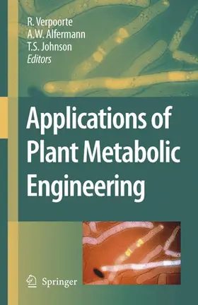Verpoorte / Johnson / Alfermann |  Applications of Plant Metabolic Engineering | Buch |  Sack Fachmedien