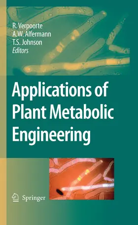Verpoorte / Alfermann / Johnson | Applications of Plant Metabolic Engineering | E-Book | www.sack.de