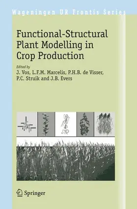 Vos / Marcelis / Visser |  Functional-Structural Plant Modelling in Crop Production | Buch |  Sack Fachmedien