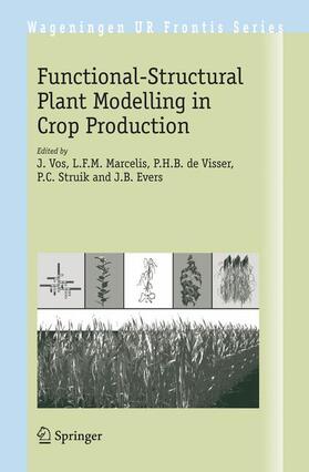 Vos / Marcelis / Evers | Functional-Structural Plant Modelling in Crop Production | Buch | 978-1-4020-6032-8 | sack.de