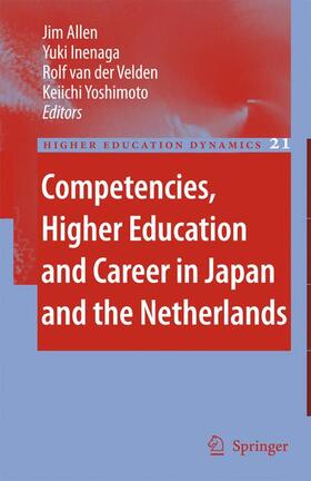 Allen / Inenaga / Velden | Competencies, Higher Education and Career in Japan and the Netherlands | Buch | 978-1-4020-6043-4 | sack.de
