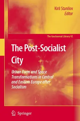 Stanilov |  The Post-Socialist City | Buch |  Sack Fachmedien