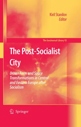 Stanilov |  The Post-Socialist City | eBook | Sack Fachmedien