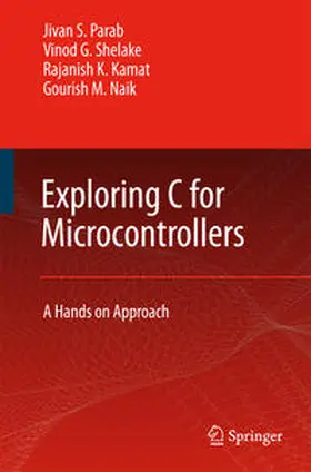 Parab / Naik / Shelake |  Exploring C for Microcontrollers | Buch |  Sack Fachmedien