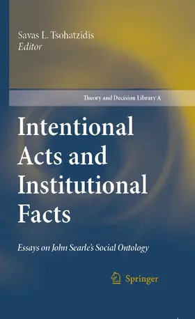 Tsohatzidis |  Intentional Acts and Institutional Facts | eBook | Sack Fachmedien
