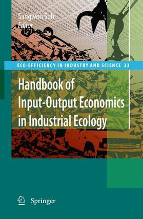 Suh |  Handbook of Input-Output Economics in Industrial Ecology | Buch |  Sack Fachmedien
