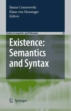 Comorovski / Heusinger |  Existence: Semantics and Syntax | Buch |  Sack Fachmedien