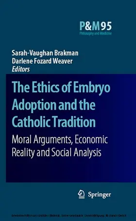 Brakman / Fozard Weaver |  The Ethics of Embryo Adoption and the Catholic Tradition | eBook | Sack Fachmedien
