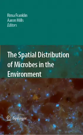 Franklin / Mills | The Spatial Distribution of Microbes in the Environment | E-Book | www.sack.de