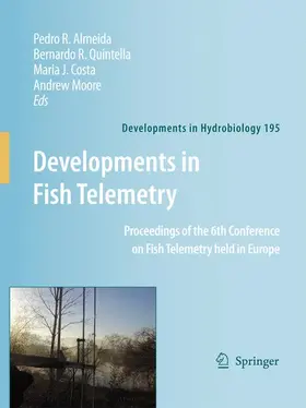 Almeida / Moore / Quintella |  Developments in Fish Telemetry | Buch |  Sack Fachmedien