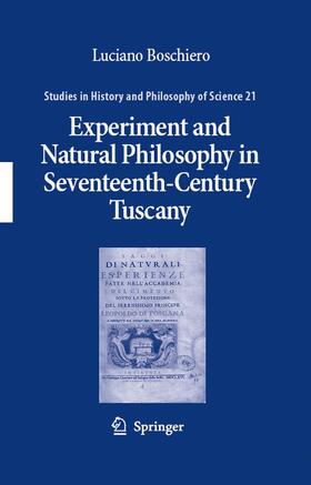 Boschiero | Experiment and Natural Philosophy in Seventeenth-Century Tuscany | E-Book | sack.de