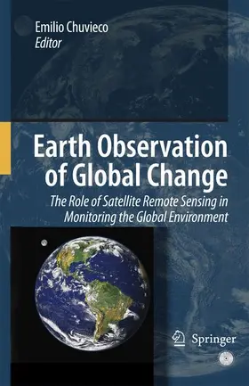 Chuvieco |  Earth Observation of Global Change | Buch |  Sack Fachmedien