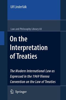 Linderfalk |  On the Interpretation of Treaties | Buch |  Sack Fachmedien