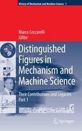 Ceccarelli |  Distinguished Figures in Mechanism and Machine Science: Their Contributions and Legacies | eBook | Sack Fachmedien