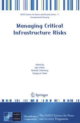 Linkov / Wenning / Kiker | Managing Critical Infrastructure Risks | E-Book | sack.de