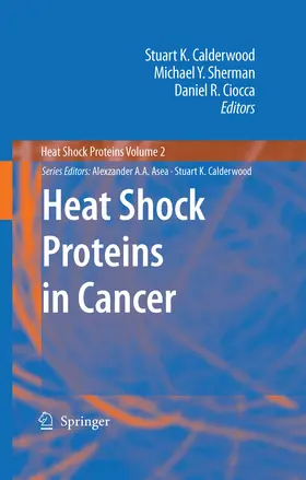 Calderwood / Sherman / Ciocca |  Heat Shock Proteins in Cancer | eBook | Sack Fachmedien