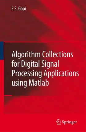 Gopi |  Algorithm Collections for Digital Signal Processing Applications Using MATLAB | Buch |  Sack Fachmedien