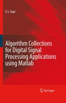 Gopi | Algorithm Collections for Digital Signal Processing Applications Using Matlab | E-Book | www.sack.de