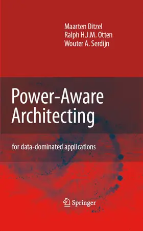 Ditzel / Otten / Serdijn |  Power-Aware Architecting | eBook | Sack Fachmedien