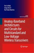 Mak / U Seng Pan / Martins |  Analog-Baseband Architectures and Circuits for Multistandard and Low-Voltage Wireless Transceivers | eBook | Sack Fachmedien