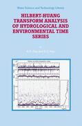 Hsu / Rao |  Hilbert-Huang Transform Analysis of Hydrological and Environmental Time Series | Buch |  Sack Fachmedien