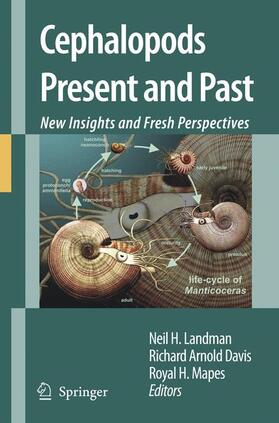 Landman / Mapes / Davis | Cephalopods Present and Past: New Insights and Fresh Perspectives | Buch | 978-1-4020-6461-6 | sack.de
