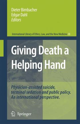 Birnbacher / Dahl | Giving Death a Helping Hand | Buch | 978-1-4020-6495-1 | sack.de