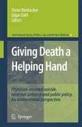 Birnbacher / Dahl |  Giving Death a Helping Hand | Buch |  Sack Fachmedien