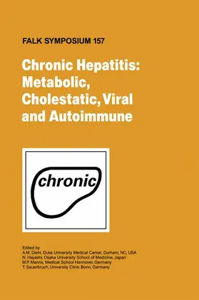Diehl / Hayashi / Manns |  Chronic Hepatitis: Metabolic, Cholestatic, Viral and Autoimmune | Buch |  Sack Fachmedien