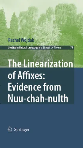 Wojdak |  The Linearization of Affixes: Evidence from Nuu-chah-nulth | eBook | Sack Fachmedien