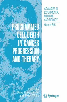 Khosravi-Far / White |  Programmed Cell Death in Cancer Progression and Therapy | Buch |  Sack Fachmedien