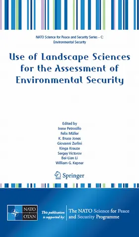 Petrosillo / Müller / Jones |  Use of Landscape Sciences for the Assessment of Environmental Security | eBook | Sack Fachmedien