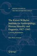 Schmuhl |  The Kaiser Wilhelm Institute for Anthropology, Human Heredity and Eugenics, 1927-1945 | Buch |  Sack Fachmedien