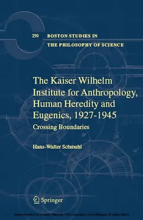 Schmuhl | The Kaiser Wilhelm Institute for Anthropology, Human Heredity and Eugenics, 1927-1945 | E-Book | www.sack.de