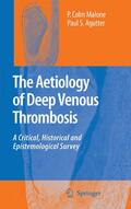 Malone / Agutter |  The Aetiology of Deep Venous Thrombosis | eBook | Sack Fachmedien