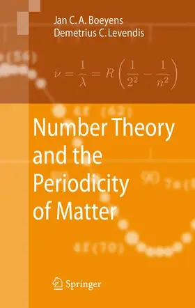 Boeyens / Levendis |  Number Theory and the Periodicity of Matter | Buch |  Sack Fachmedien