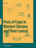 Hill |  Pests of Crops in Warmer Climates and Their Control | Buch |  Sack Fachmedien