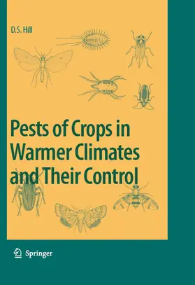 Hill | Pests of Crops in Warmer Climates and Their Control | E-Book | sack.de