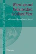 Romanucci-Ross / Tancredi |  When Law and Medicine Meet: A Cultural View | Buch |  Sack Fachmedien