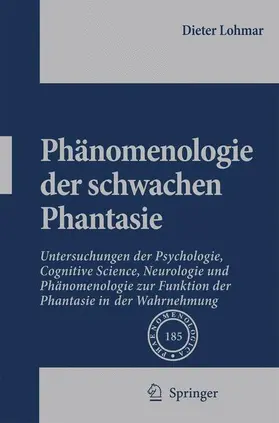Lohmar |  Phänomenologie der schwachen Phantasie | Buch |  Sack Fachmedien