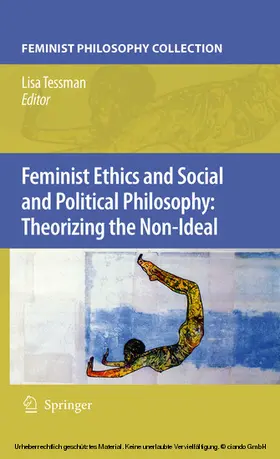 Tessman | Feminist Ethics and Social and Political Philosophy: Theorizing the Non-Ideal | E-Book | sack.de
